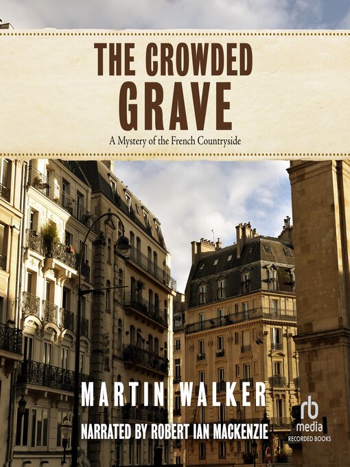 Title details for The Crowded Grave by Martin Walker - Wait list